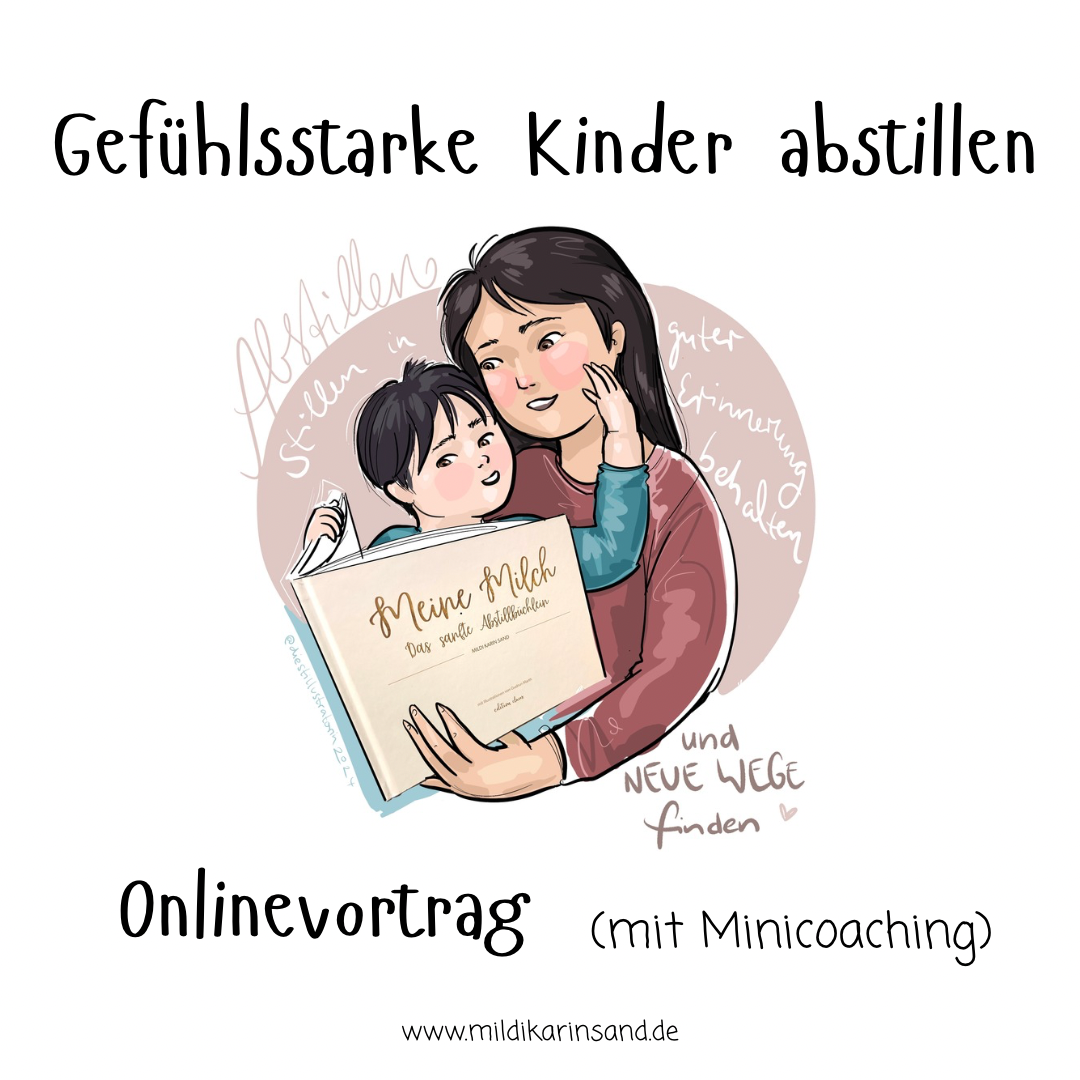 Gefühlsstarke Kinder abstillen – mit Klarheit und Verbindung